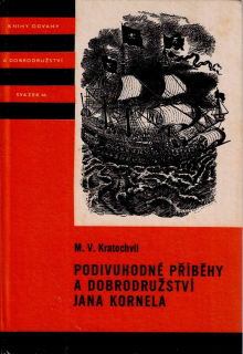 Kratochvíl M. V.: Podivuhodné příběhy a dobrodružství Jana Kornela